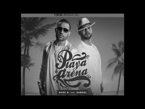 Mark B ft Gabriel - Playa y Arena (Audio 2016) Oficial