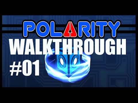 Polarity Walkthrough Gameplay Part 1 - Level 00, 01, 02 and 03