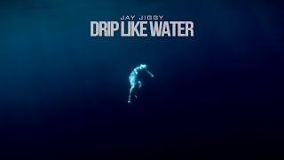 DRIP LIKE WATER Music Video