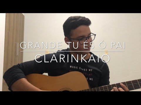 “Grande tu és ó Pai”| ClarinKaio CCB | 86 CCB