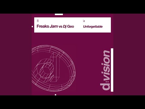 Unforgettable (Geo DJ vs F.E.D.O. Radio)