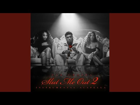 Video thumbnail for SLUT ME OUT 2 (Acapella)
