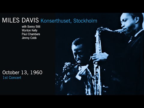 Miles Davis- October 13, 1960 Konserthuset, Stockholm [1st concert]
