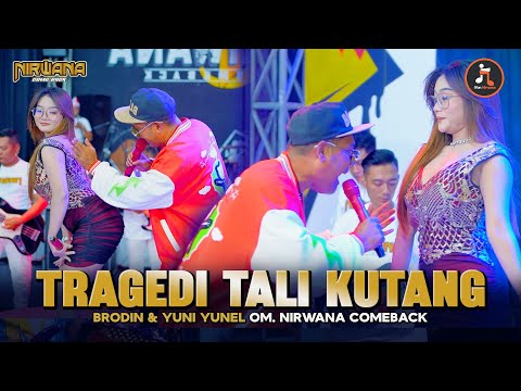 TRAGEDI TALI KUTANG - YUNI YUNEL FT. BRODIN OM NIRWANA COMEBACK (Official Music Video)