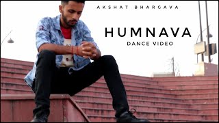Humnava Mere Dance Video | Lucky Bist | Akshat Bhargava | Jubin Nautiyal | Bhushan Kumar