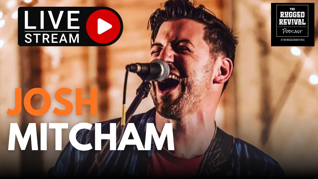 LIVE Episode - Josh Mitcham | Kentucky Musician & Podcaster - Ft. Lance Rogers | Rugged Revival LIVE Episode - Josh Mitcham | Kentucky Musician & Podcaster - Ft. Lance Rogers | Rugged Revival
