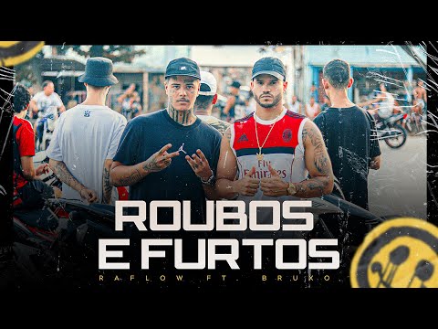 Raflow ft. Bruxo - Roubos e Furtos (prod. LB Único)