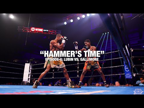 Erickson Lubin Dominates Gallimore! (FULL FIGHT RECAP) | “HAMMER'S TIME": Episode 4
