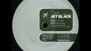 Luigi - Jet Black (Arksun Remix)