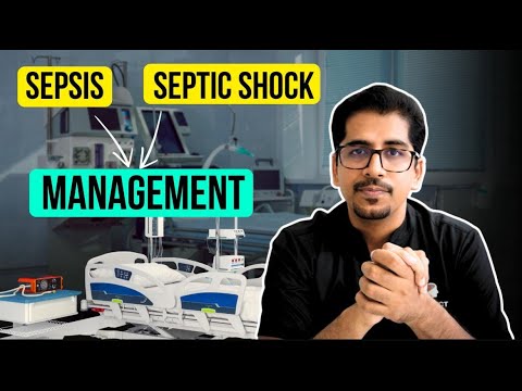 Sepsis and Septic Shock Management- Super Simple (in just 14 mins)