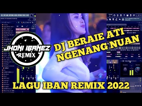 DJ BERAIE ATI NGENANG NUAN ( SWAYLIN ) LAGU DAYAK IBAN REMIX FULL BASS 2022 || JHONI IBANEZ REMIX ||