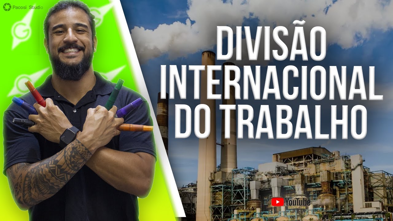 Divisão Internacional do Trabalho (DIT) - Geobrasil {Prof. Rodrigo Rodrigues}