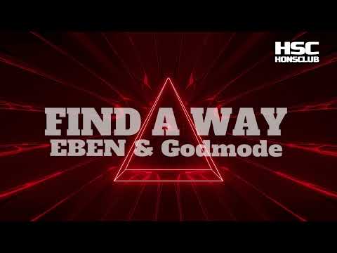 EBEN & Godmode - Find A Way