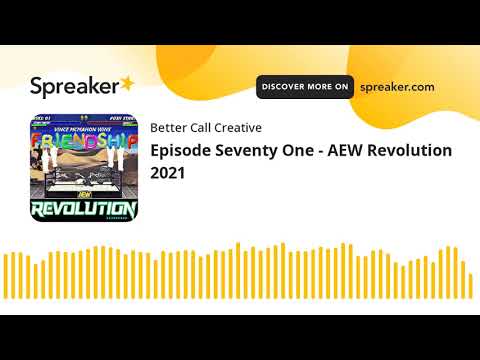 Episode Seventy One - AEW Revolution 2021