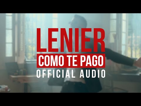 Lenier - Como Te Pago (Official Audio)