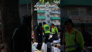 JOHANNESBURG just before G20 (hectic) #g20 #southafrica