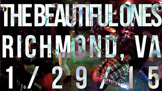 The Beautiful Ones - Richmond, VA (1/29/15)