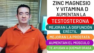 ZINC MAGNESIO Y VITAMINA D AYUDAN A TENER LA TESTOSTERONA ALTA Y PRÓSTATA BIEN