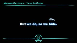 Machinae Supremacy - I Know The Reaper (Karaoke)
