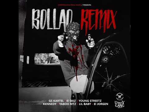 GS Kartel ❌ El Skiz ❌ Young Streetz ❌ Kennedy ❌ Yabbo MTZ ❌ Lil Baby ❌ El Jorgen - Bollao ( Remix )