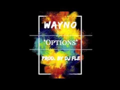Waynoe ft dj fle options