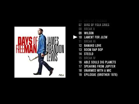 James Brandon Lewis - Days of FreeMan // Full Album Preview Player