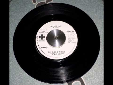 Sly, Slick & Wicked - It's Not Easy