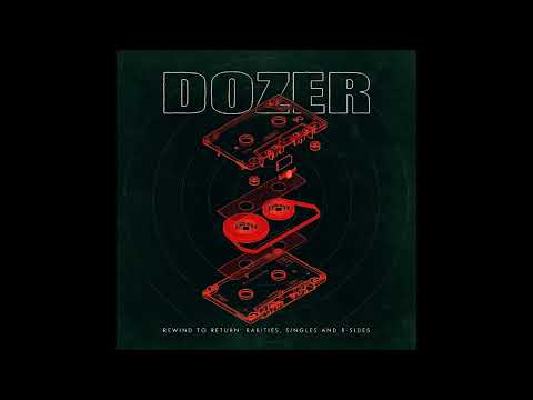 Dozer - Rewind to Return: Rarities, Singles and B-Sides (Full Album 2025)
