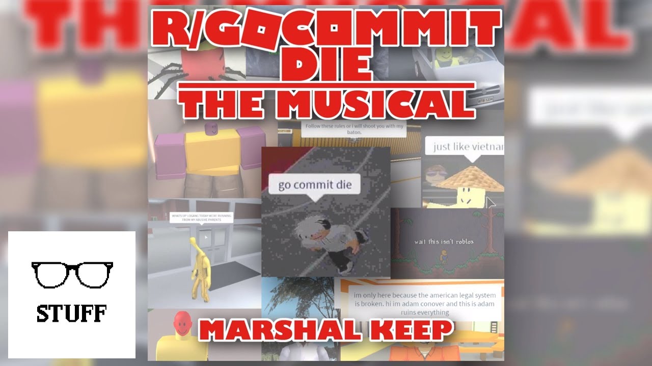 Best of r/GoCommitDie: The Musical (Instrumental)