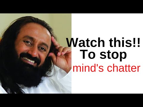 Watch this | To stop mind's chatter .Beautifully explained by @gurudev ji.#sri