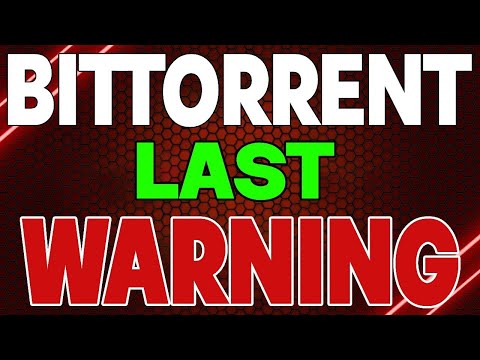 OMG!! BTT LAST WARNING!! - BITTORRENT IS ABOUT TO COME TO AN END??