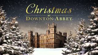 Christmas at Downton Abbey - Album Sampler