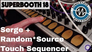 Video thumbnail for Superbooth 2018: Random-Source & Serge Touch Keyboard Sequencer by sonicstate