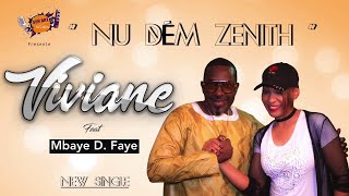 Viviane Chidid Feat Mbaye Dieye Faye - NOU DEM ZENITH