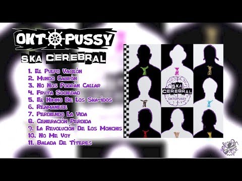 Oktopussy — Ska Cerebral [Álbum Completo]