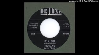 Williams, Otis & his Charms, The - It's All Over - 1956