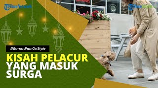 Seorang Pelacur Masuk Surga Gara-gara Seekor Anjing, Begini Kisahnya