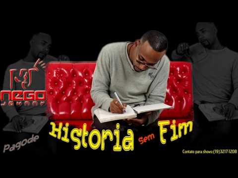 Nego Johnny  - História sem Fim (Pagode)
