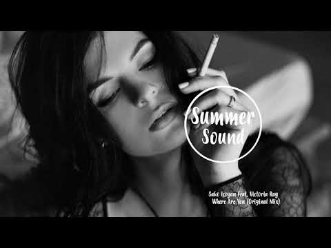 Sako Isoyan Feat  Victoria Ray   Where Are You Original Mix