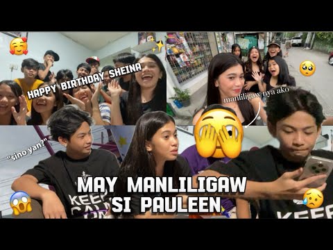 MAY MANLILIGAW SI PAULEEN 😱 | BIRTHDAY NI SHEINA😍🤗 ( naleft out si bff ) 