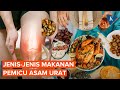 10 Makanan Pemicu Asam Urat yang Wajib Dihindari