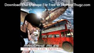 Masspike Miles feat Bun B - Devoted Off The Road Less Traveled Mixtape