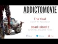 Dead Island 2 Sunshine Slaughter Trailer Music 1 The Yowl Lips Of The Apocalypse