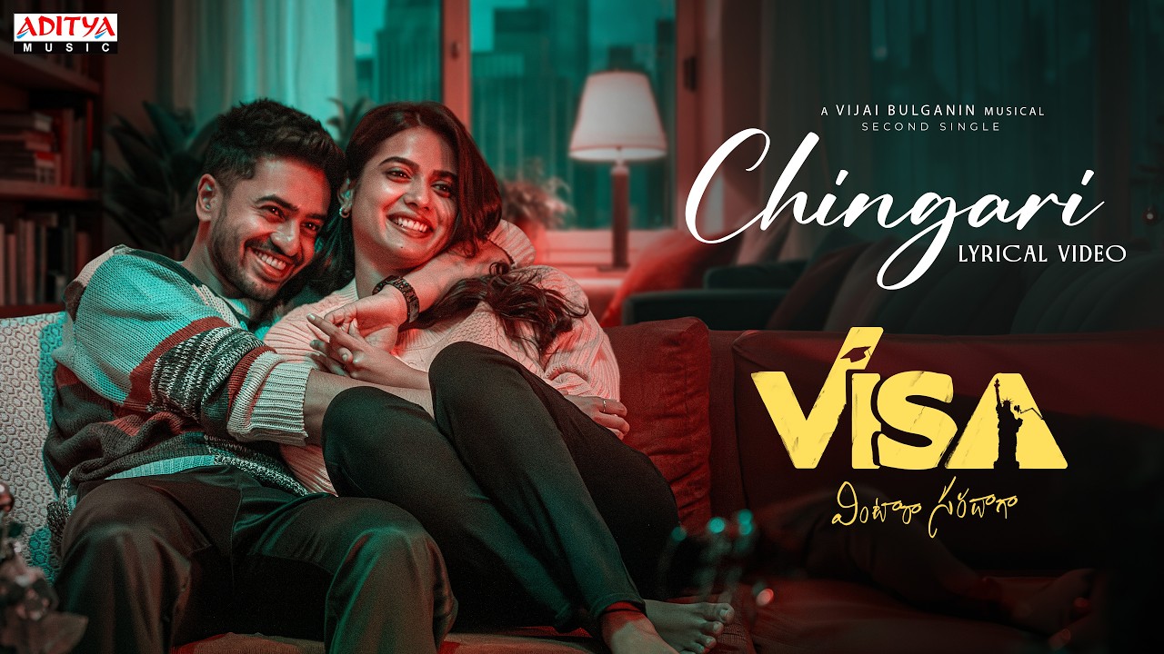 Chingari Lyrical Video | VISA - Vintara Saradaga | Ashok,Sri Gouri Priya |Vijai Bulganin |Sid Sriram