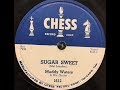 Muddy Waters "Sugar Sweet" - Tim Gracyk Muddy Waters "Sugar Sweet"
