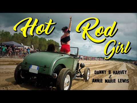 Annie Marie Lewis & Danny B. Harvey - Hot Rod Girl