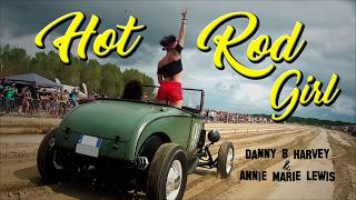 Hot Rod Girl - Annie Marie Lewis & Danny B. Harvey