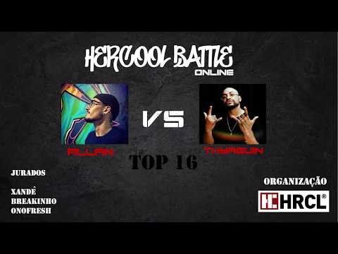 Thyaguin VS Allan - Hercool Battle - 1° Batalha de Breaking Online do Brasil.