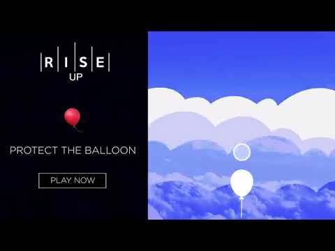 Rise up balloon  play it for  enjoyment