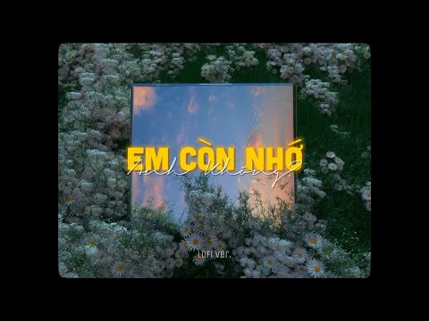 Em Còn Nhớ Anh Không? - Hoàng Tôn ft. KOO x Ryan「Lofi Version by 1 9 6 7」/ Audio Lyrics Video